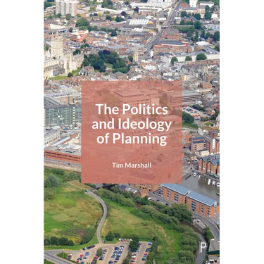 The Politics and Ideology of Planning