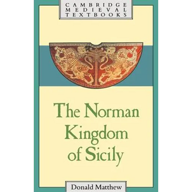 The Norman Kingdom of Sicily