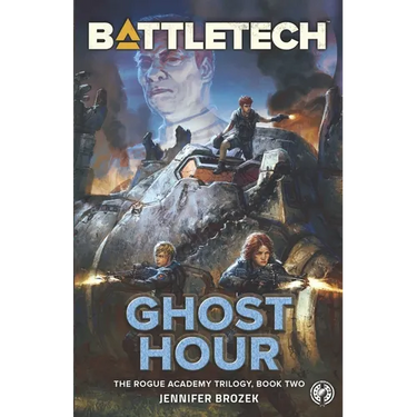 BattleTech: Ghost Hour (Book Two of the Rogue Academy Trilogy)