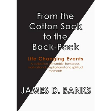 From the Cotton Sack to the Back Pack