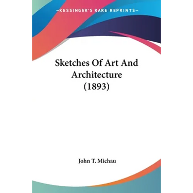 Sketches Of Art And Architecture (1893)