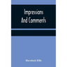 Impressions And Comments