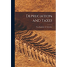 Depreciation and Taxes
