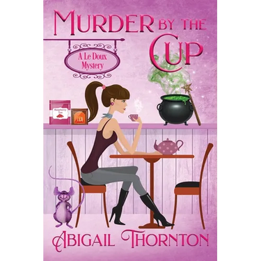 Murder by the Cup: a witchy cozy mystery