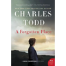 A Forgotten Place: A Bess Crawford Mystery