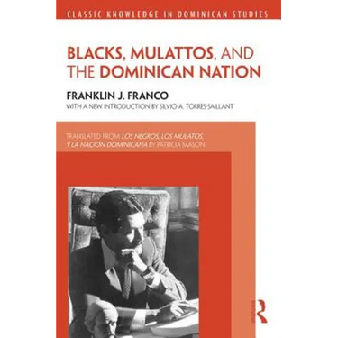 Blacks, Mulattos, and the Dominican Nation