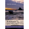 Radiance of His Glory - Prayers for the Church: Years A, B and C