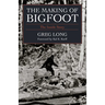 The Making of Bigfoot: The Inside Story