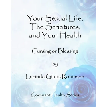 Your Sexual Life, The Scriptures, and Your Health