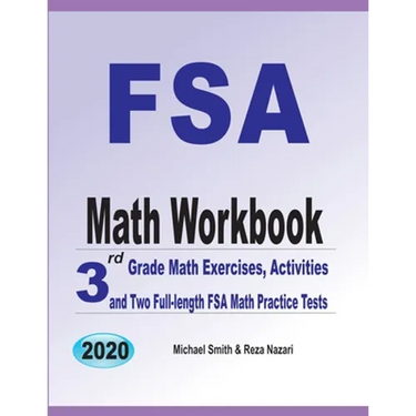 FSA Math Workbook: 3rd Grade Math Exercises, Activities, and Two Full-Length FSA Math Practice Tests