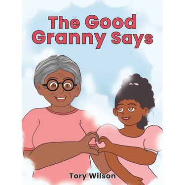 The Good Granny Says