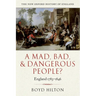 A Mad Bad & Dangerous People? England1783-1846