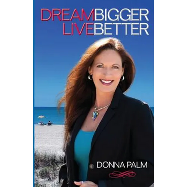 Dream Bigger Live Better