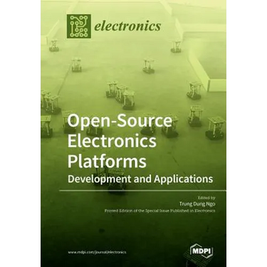 Open-Source Electronics Platforms: Development and Applications
