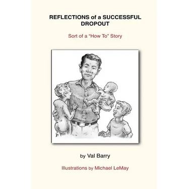 Reflections of a Successful Dropout: Sort of a How To Story