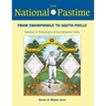 The National Pastime, 2013: From Swampoodle to South Philly: Baseball in Philadelphia and the Delaware Valley