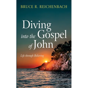 Diving Into the Gospel of John: Life Through Believing