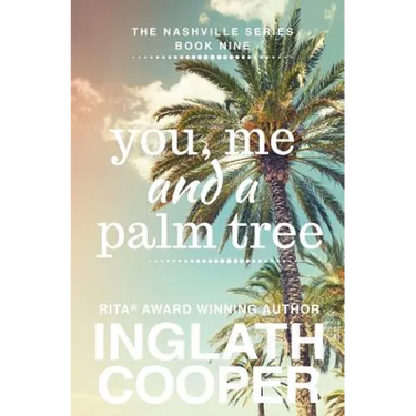 Nashville - Book Nine - You, Me and a Palm Tree