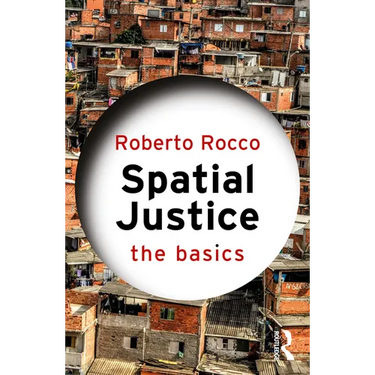 Spatial Justice: The Basics