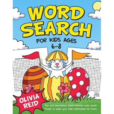 Word Search for Kids Ages 6-8: 50 Fun and Educational Easter Themed Word Search Puzzles To Keep Your Child Entertained For Hours (Large Print Activity
