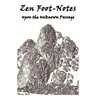 Zen Foot-Notes: Upon the Unknown Passage