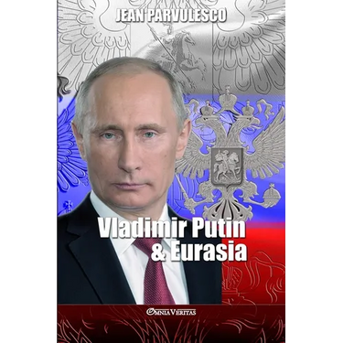 Vladimir Putin & Eurasia