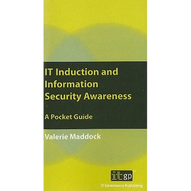 IT Induction and Information Security Awareness