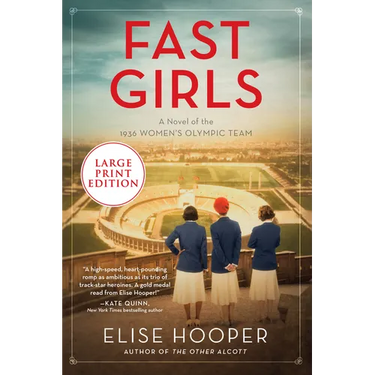 Fast Girls: A Novel of the 1936 Women's Olympic Team