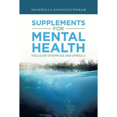 Supplements for Mental Health: Focus on Vitamin D3 and Omega 3