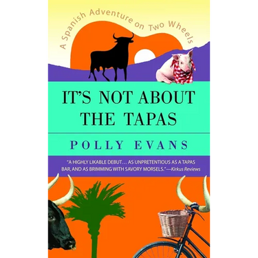 It's Not About the Tapas: A Spanish Adventure on Two Wheels