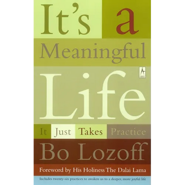 It's a Meaningful Life: It Just Takes Practice