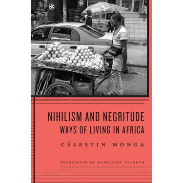 Nihilism and Negritude: Ways of Living in Africa
