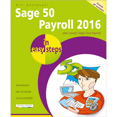Sage 50 Payroll 2016 in Easy Steps