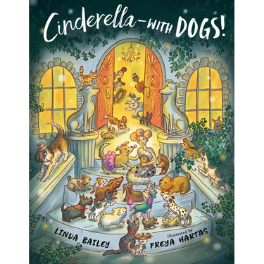 Cinderella--With Dogs!