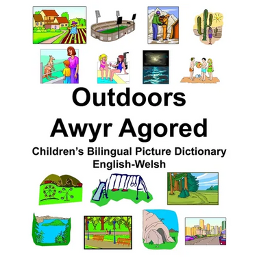 English-Welsh Outdoors/Awyr Agored Children's Bilingual Picture Dictionary