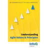 Understanding Agile Values & Principles: An Examination of the Agile Manifesto