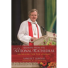 Sermons from the National Cathedral: Soundings for the Journey