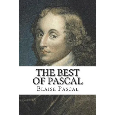 The Best of Pascal: Selections from the Pensees