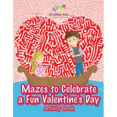 Mazes to Celebrate a Fun Valentine's Day Activity Book