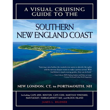 A Visual Cruising Guide to the Southern New England Coast: Portsmouth, Nh, to New London, CT