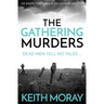 The Gathering Murders: Dead men tell no tales ...