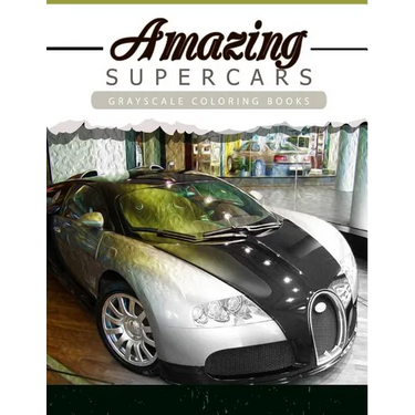 Amazing Super Car: Grayscale coloring booksfor adults Anti-Stress Art Therapy for Busy People (Adult Coloring Books Series, grayscale fan