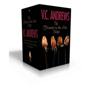 The Flowers in the Attic Saga (Boxed Set): Flowers in the Attic/Petals on the Wind; If There Be Thorns/Seeds of Yesterday; Garden of Shadows