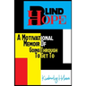Blind Hope: A Motivational Memoir of Going Through to Get To
