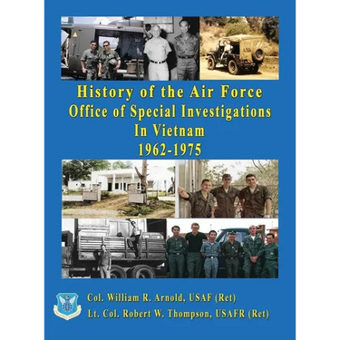 History of the United States Air Force Office of Special Investigations in Vietnam 1962 - 1975