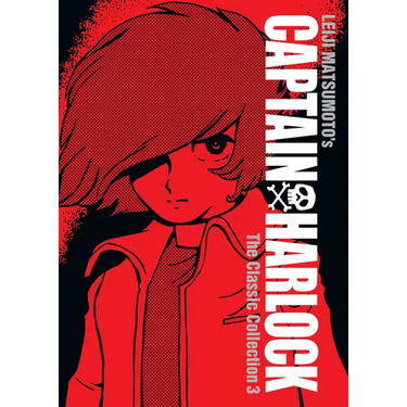 Captain Harlock: The Classic Collection Vol. 3