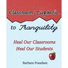 Classroom Turmoil to Tranquility