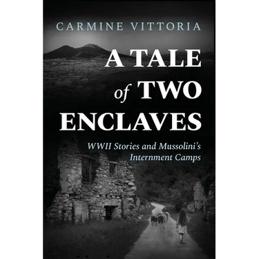 A Tale of Two Enclaves: WWII Stories and Mussolini's Internment Camps