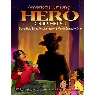 America's Unsung Hero..Our Hero David Hall Selma To Montgomery March Campsite One
