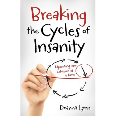 Breaking the Cycles of Insanity